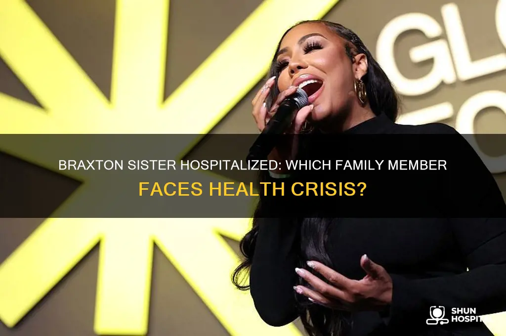 which braxton sister is in the hospital