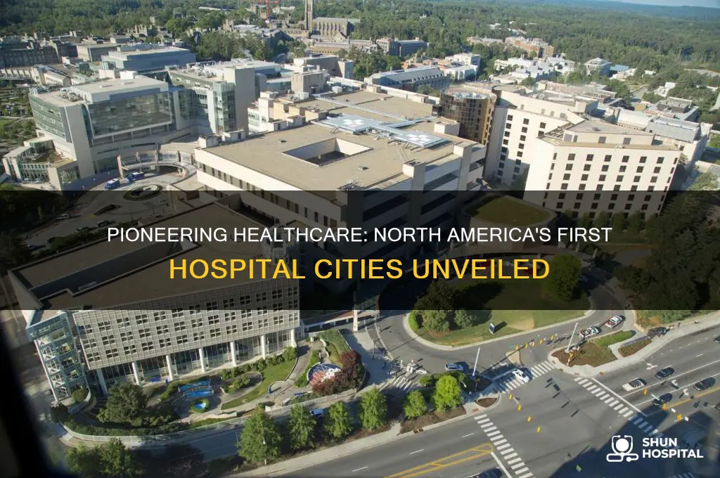 which cities had the first hospitals in north america
