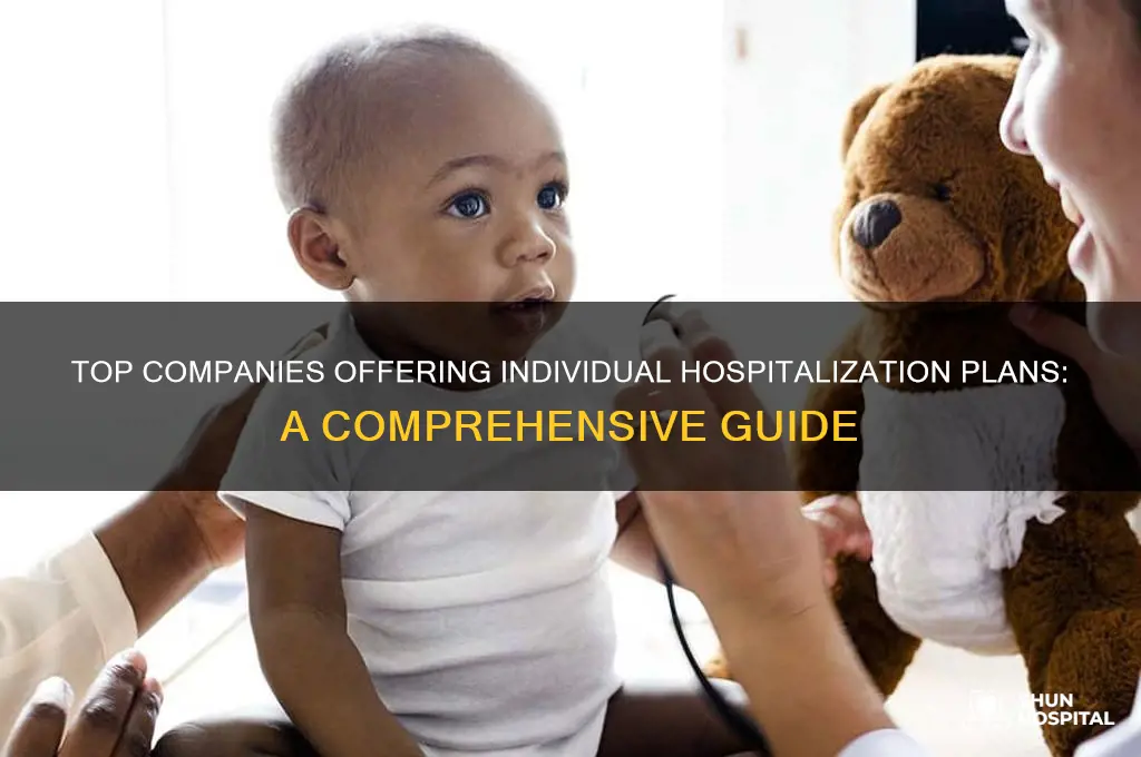 which companies sell hospitalization plans yo individuals