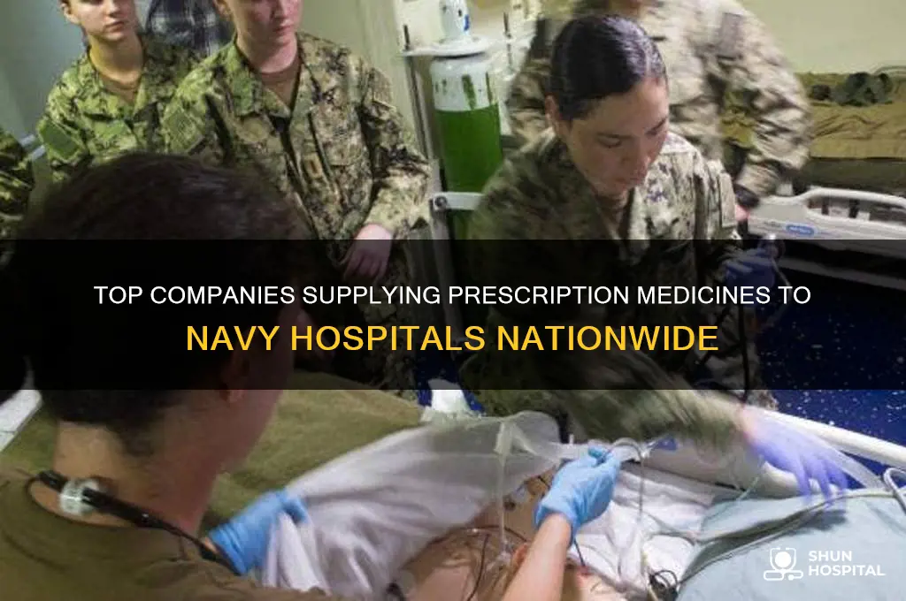 which company do provide to navy hospital prescription medicines