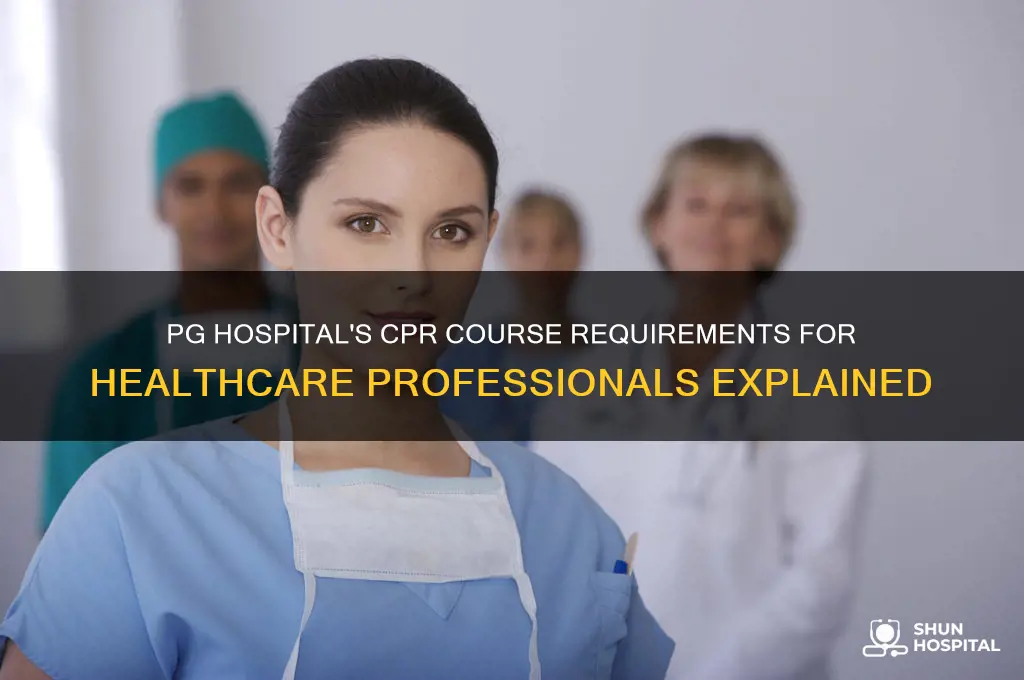 which cpr course for professionals does pg hospital require