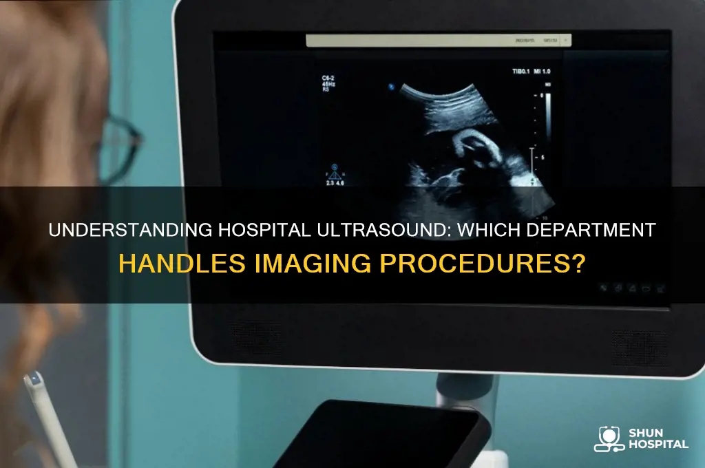 which department does ultrasound in the hospital