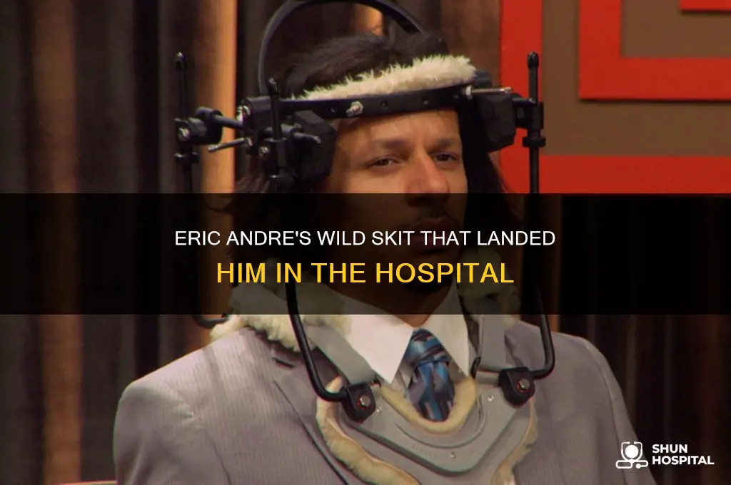 which eric andre skit sent him to the hospital