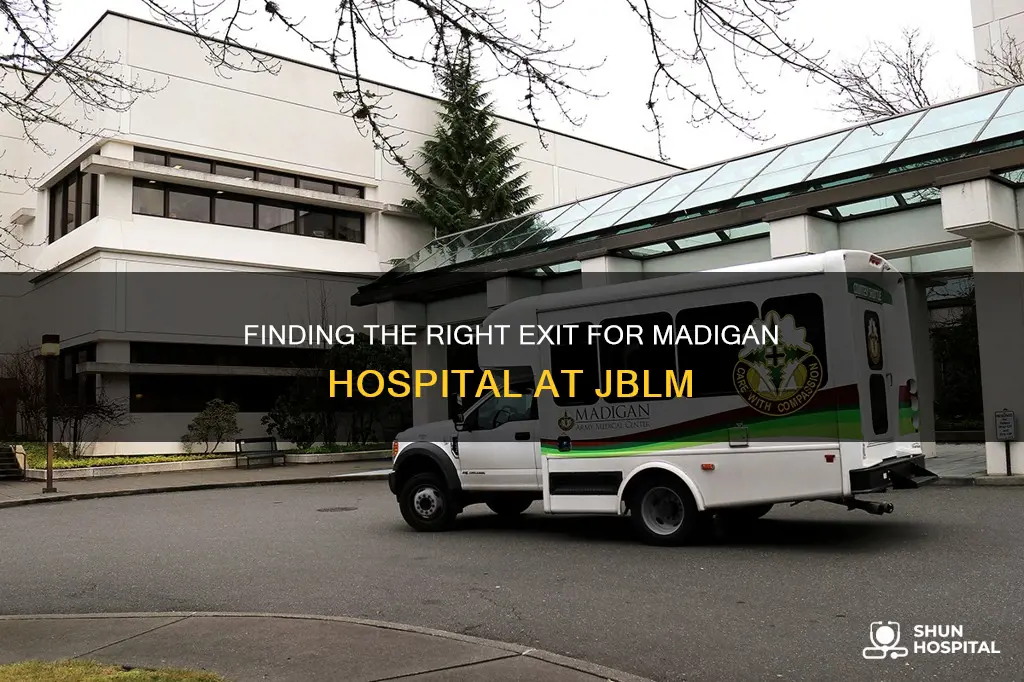 which exit to access maddigan hospital jblm