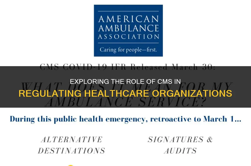 which federal agency oversees healthcare organizations