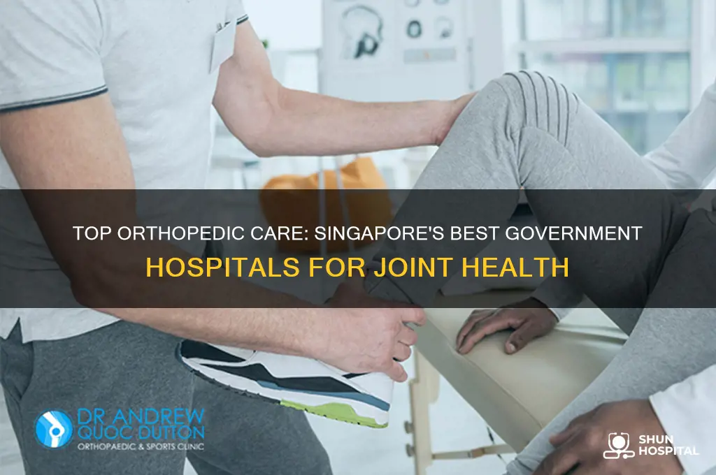 which government hospital is best for orthopedic in singapore