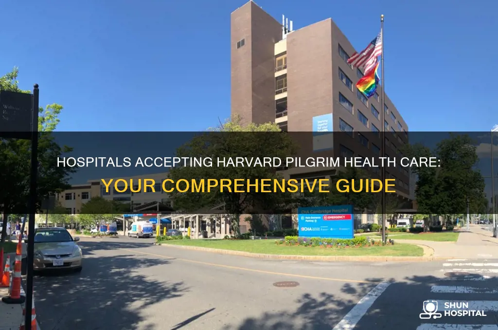which hospital accept harvard pilgrim health care