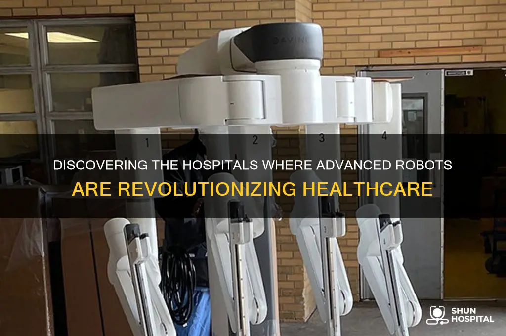 which hospital are these robots located in