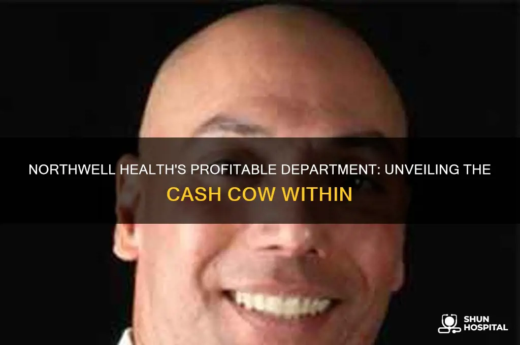 which hospital department is a cash cow at northwell health