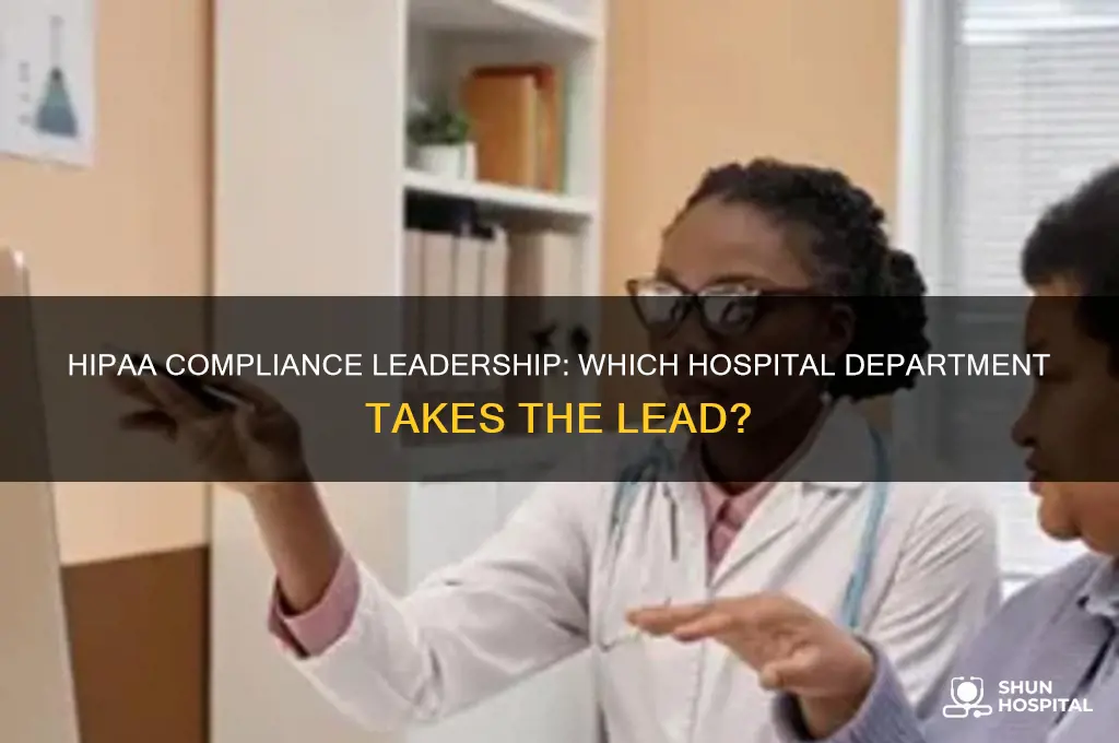 which hospital department leads the hipaa initiative