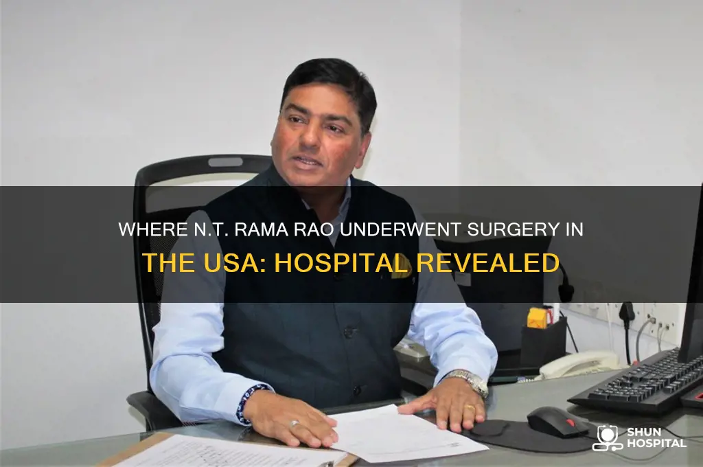 which hospital did nt ramarao surgery usa
