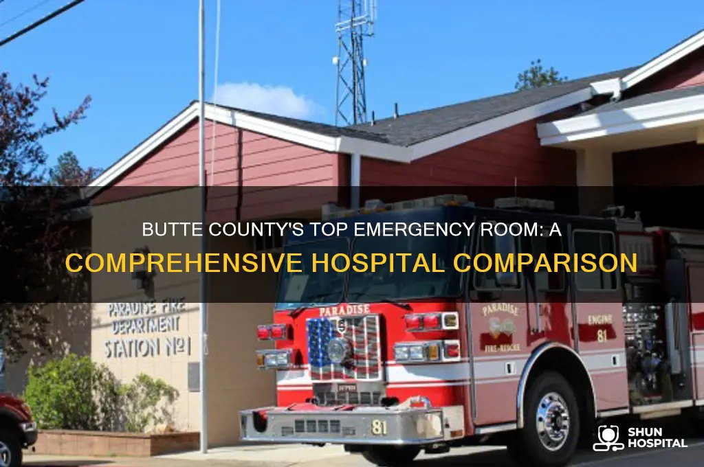 which hospital has the best emergency room in butte county