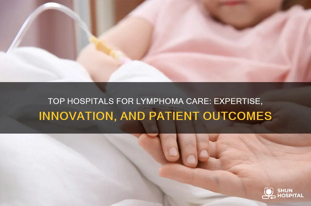 which hospital has the best lymphoma department