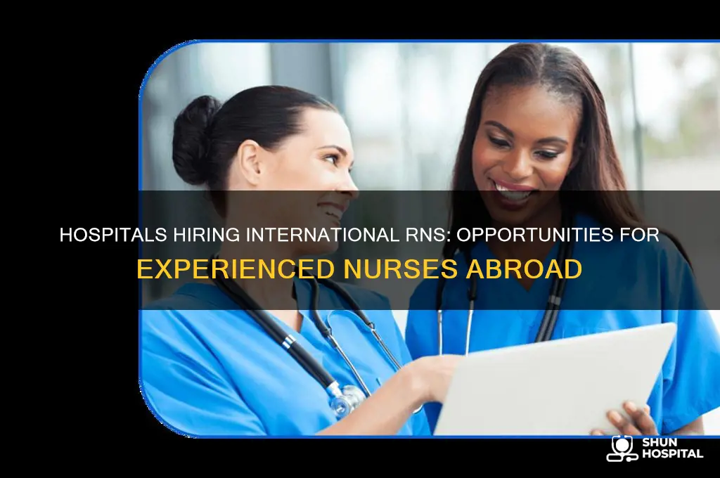 which hospital hire rn with experience from other countries