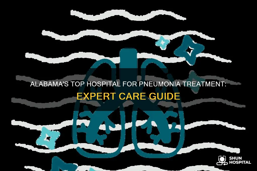which hospital in alabama is best at treating pneumonia
