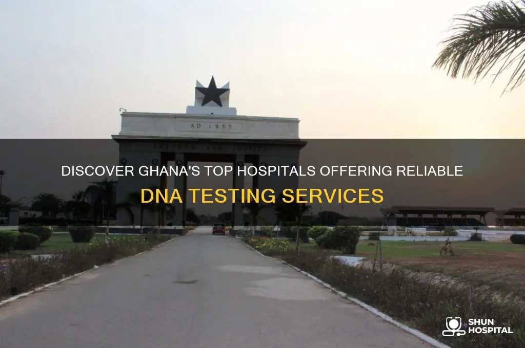 which hospital in ghana does dna test