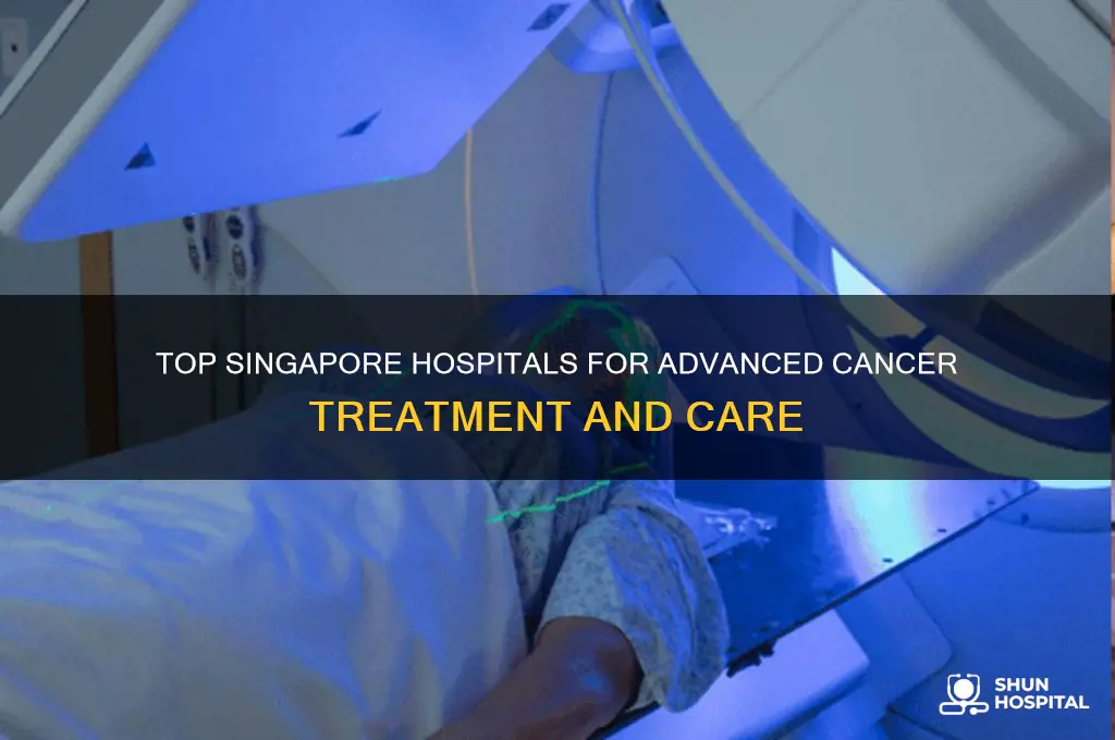 which hospital is best for cancer treatment in singapore