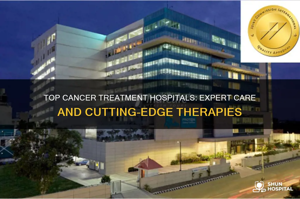 which hospital is best for cancer treatment