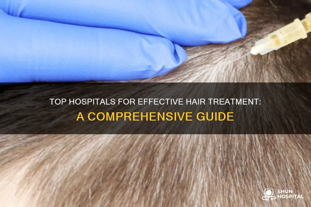 which hospital is best for hair treatment
