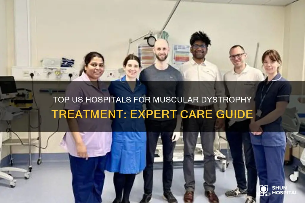 which hospital is best for muscular dystrophy treatment in usa