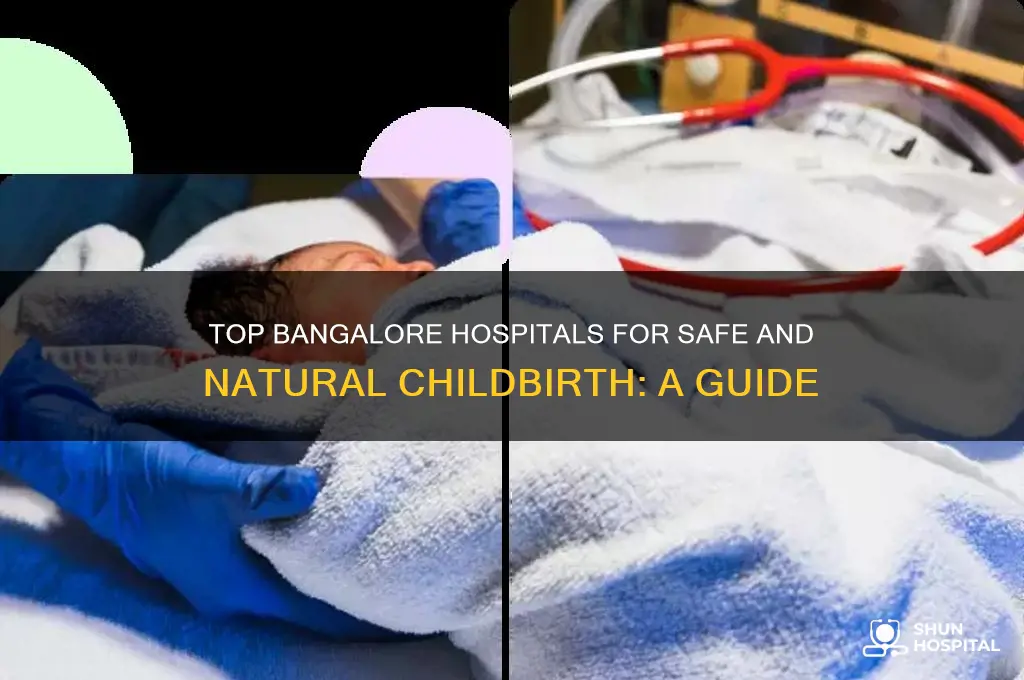 which hospital is best for normal delivery in bangalore
