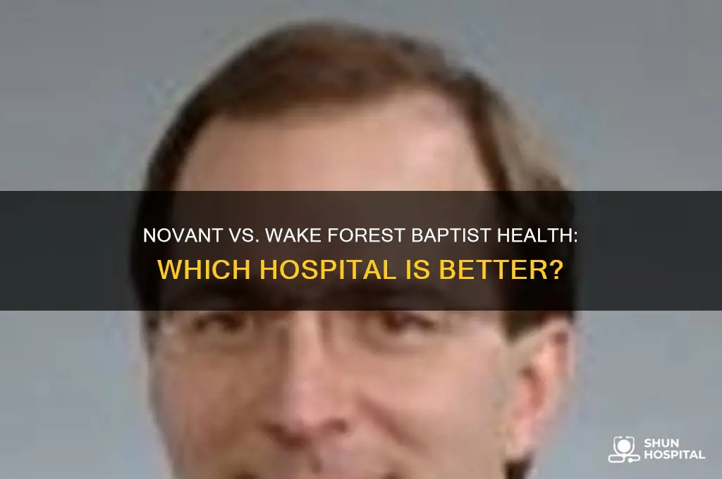 which hospital is better novant or wake forest baptist health