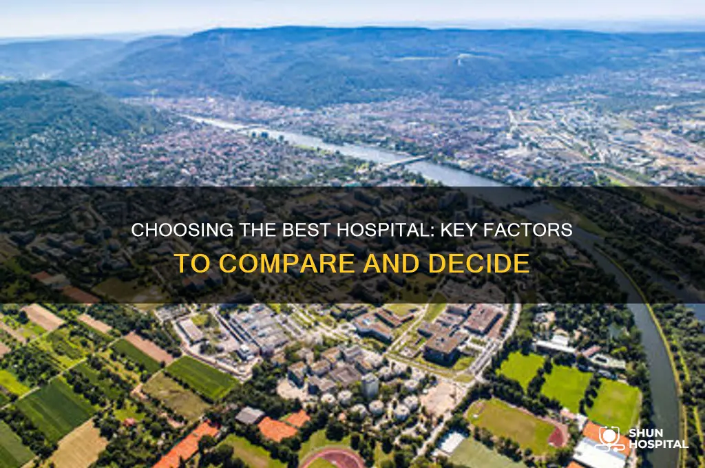 which hospital is better