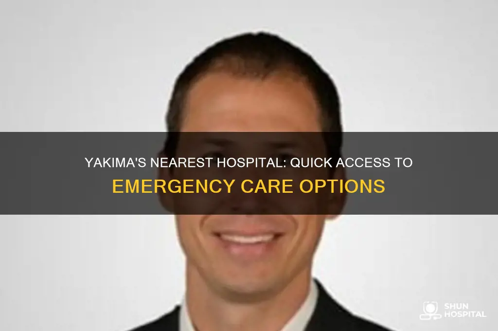 which hospital is cloest to yakima wash