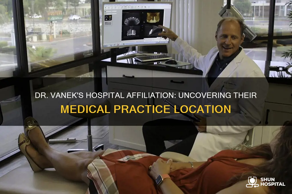 which hospital is dr vanek associated with