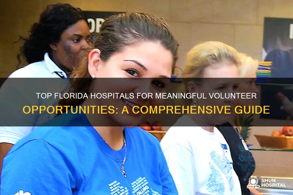 which hospital is good to volunteer florida
