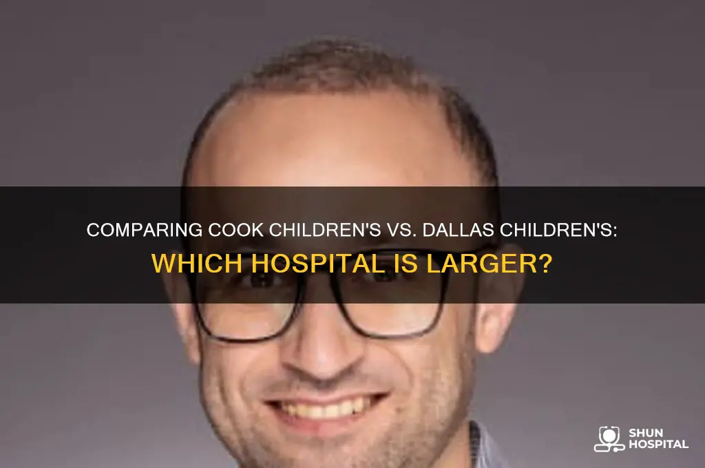 which hospital is larger cook childrens or dallas childrens