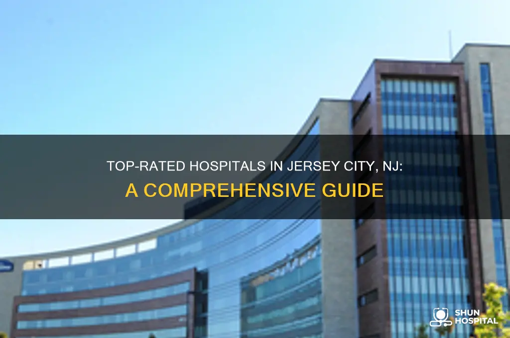 which hospital is the best in jersey city nj