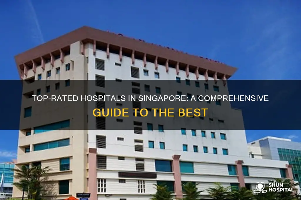 which hospital is the best in singapore