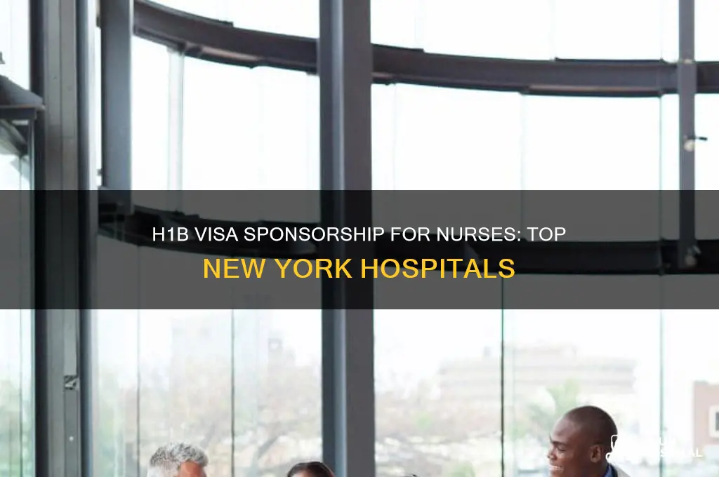 which hospital sponsor nurses for h1b visa in new york
