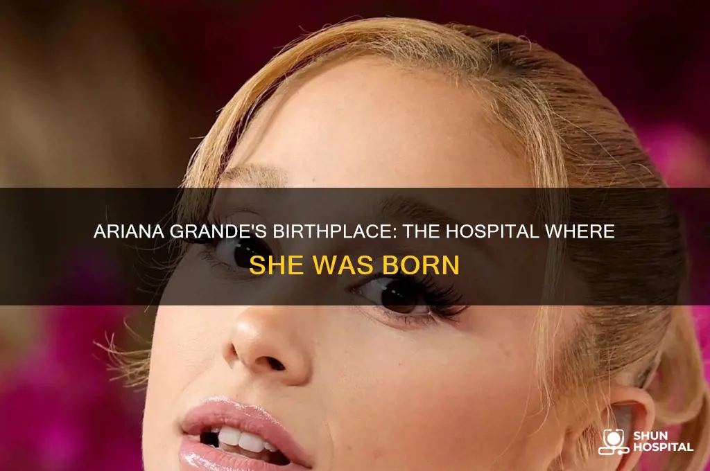 which hospital was ariana grande born in