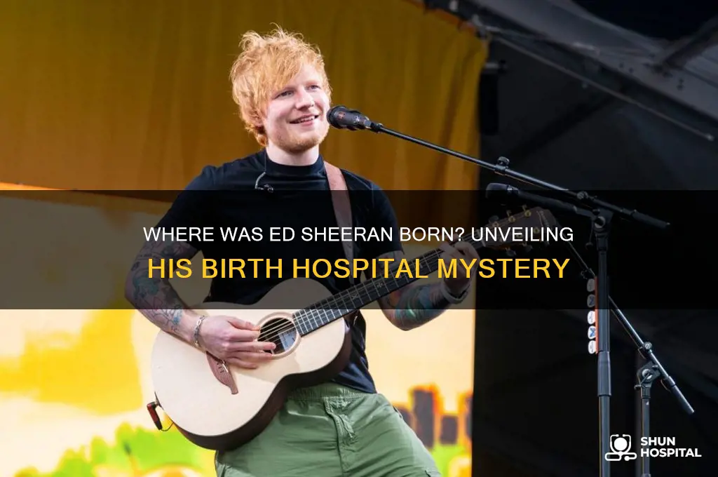 which hospital was ed sheeran born in