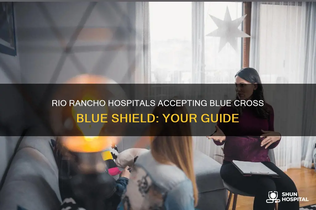 which hospitals accept blue cross blue shield rio rancho
