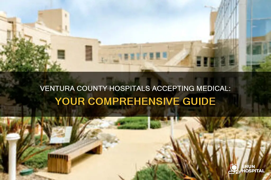 which hospitals accept medical in ventura county
