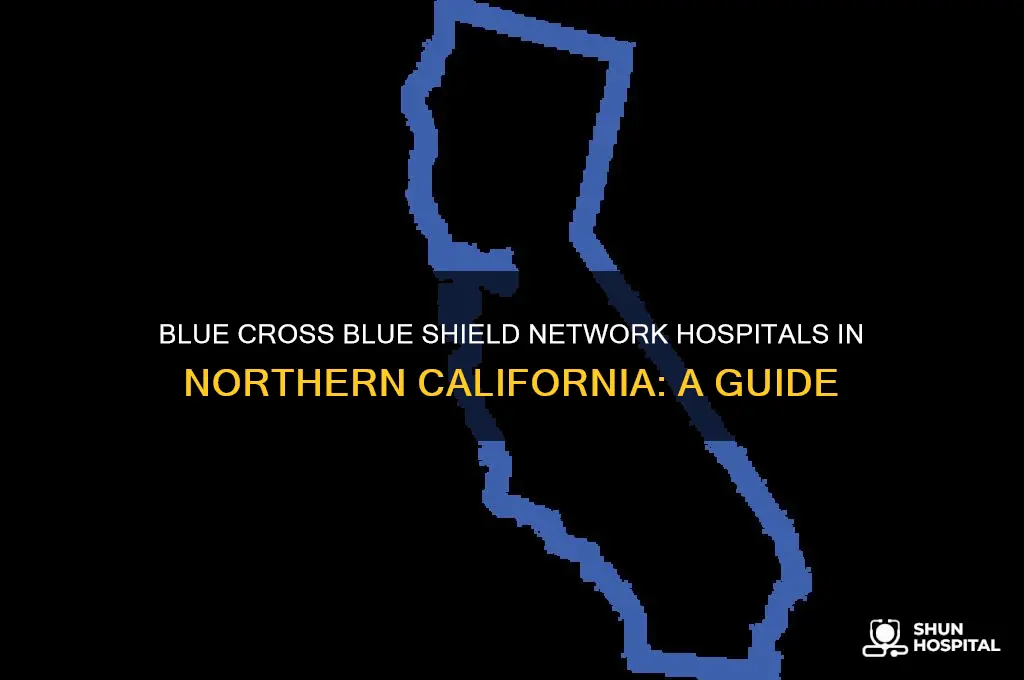 which hospitals are blue cross blue shield in norcal