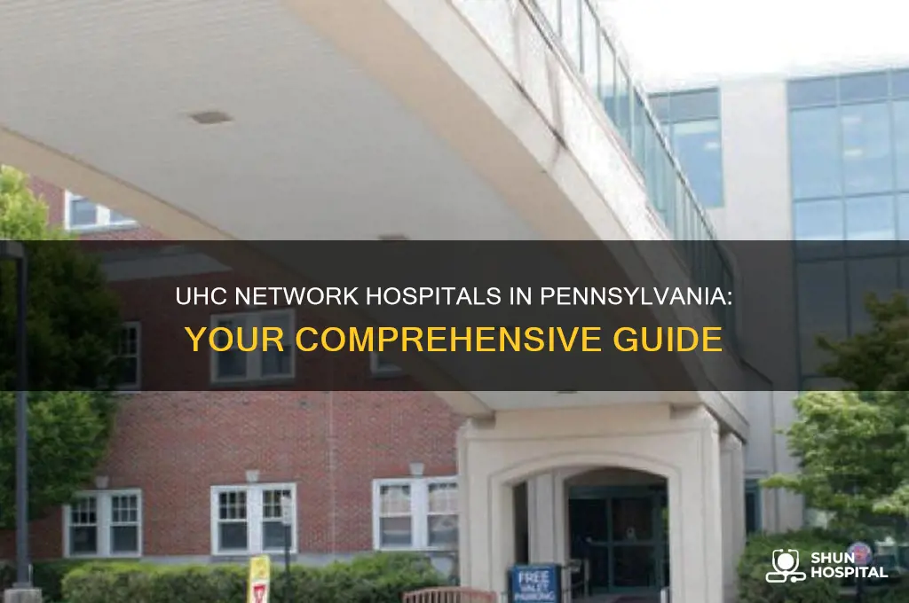 which hospitals are in network for uhc in pennsylvania