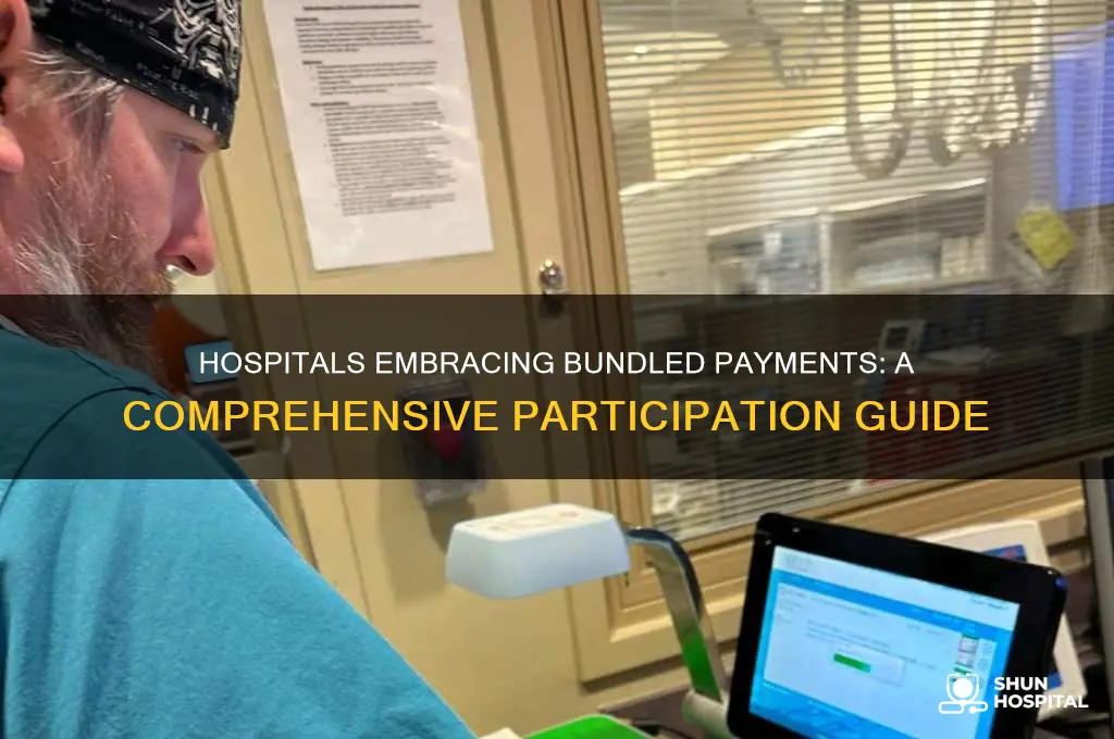 which hospitals are participating in bundled payments