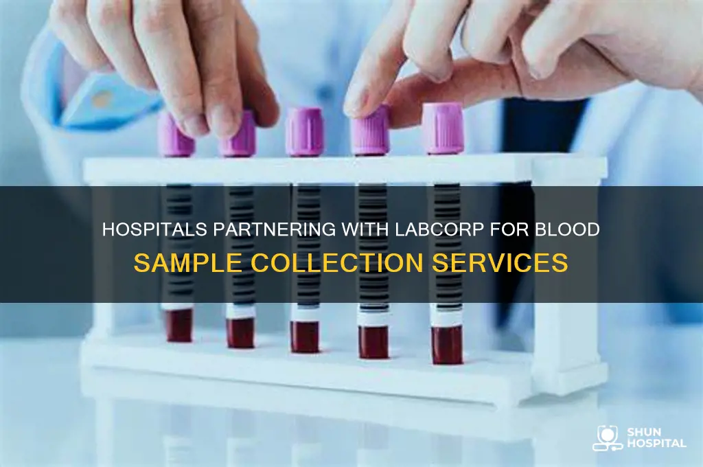 which hospitals collect blood samples for labcorp