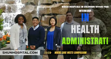 Colorado Hospitals Offering Paid Health Administration Internships: A Comprehensive Guide