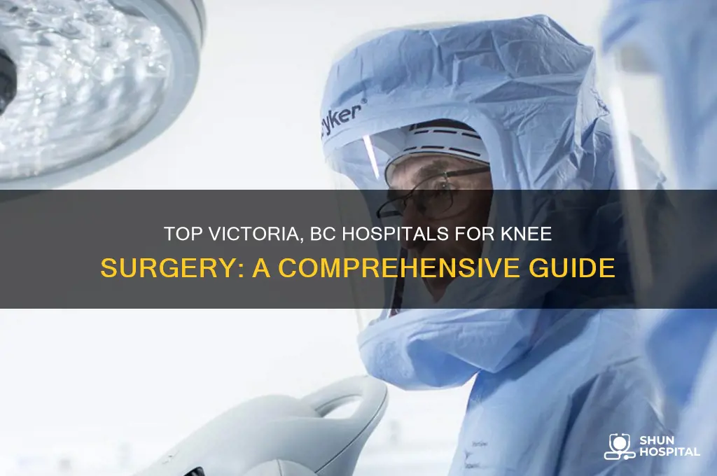 which hospitals in victoria bc do they do knee surgeries