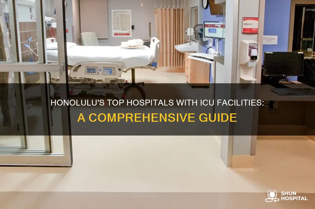 which hospitals on honolulu have an icu
