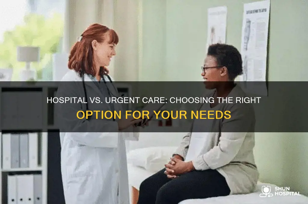 which is better hospital or urgent care