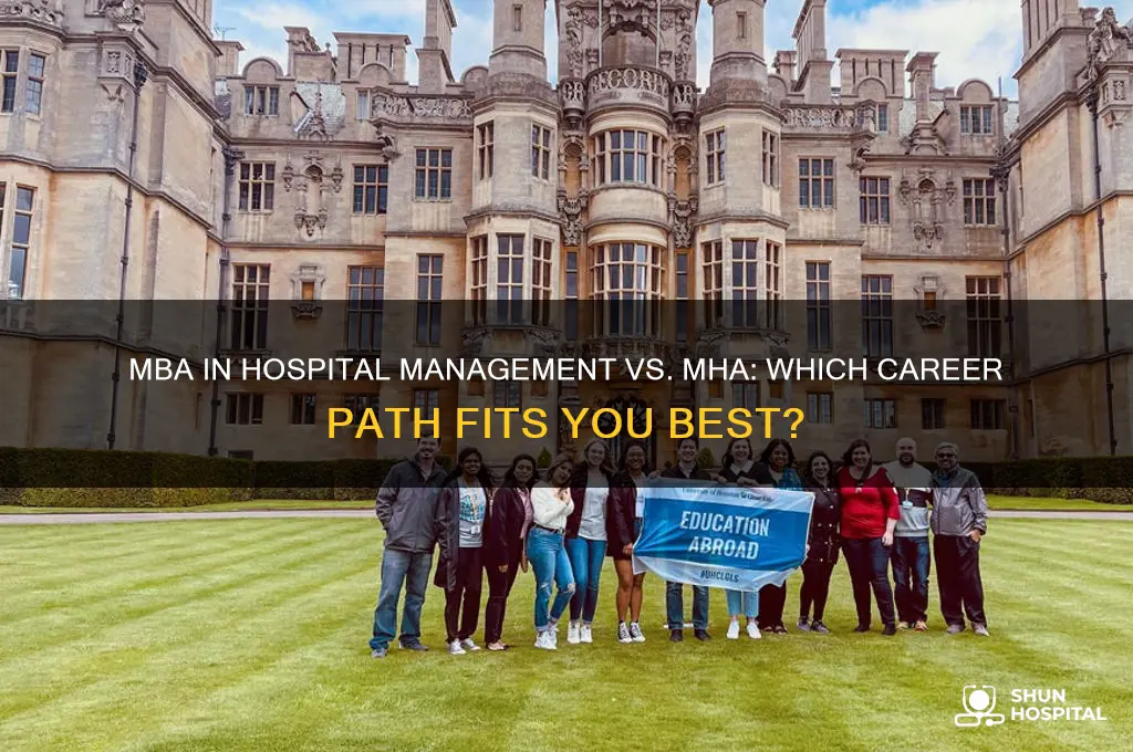 which is better mba in hospital management or mha