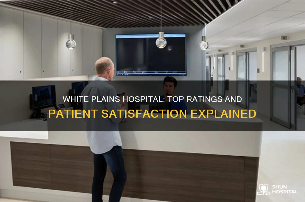 which is rated high white plains hospital