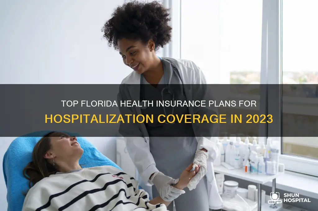 which is the best health insurance for hospitalization in florida