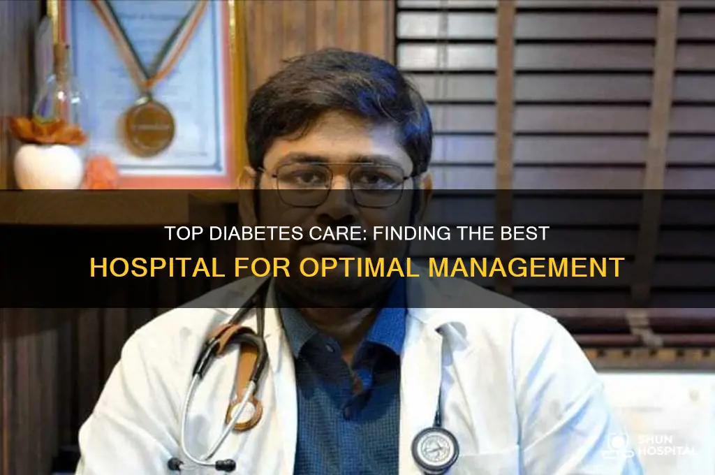 which is the best hospital for diabetes